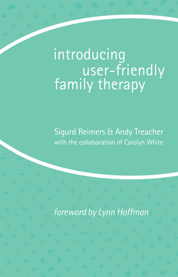 Introducing User-Friendly Family Therapy