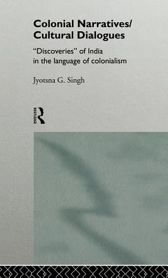 Colonial Narratives/Cultural Dialogues