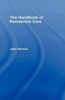 The Handbook of Residential Care