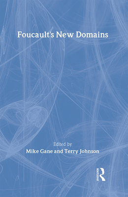 Foucault's New Domains