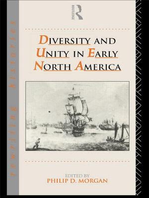 Diversity and Unity in Early North America