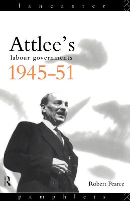 Attlee's Labour Governments 1945-51