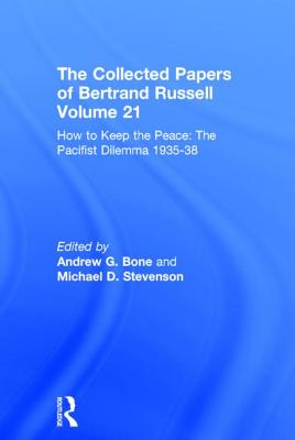 The Collected Papers of Bertrand Russell Volume 21