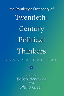 The Routledge Dictionary of Twentieth-Century Political Thinkers