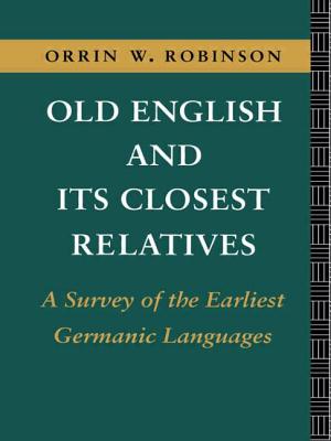 Old English and its Closest Relatives