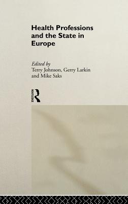 Health Professions and the State in Europe