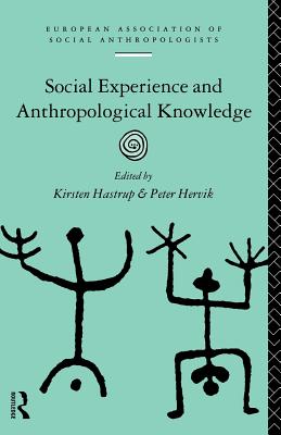 Social Experience and Anthropological Knowledge