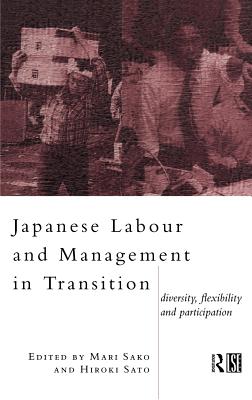 Japanese Labour and Management in Transition