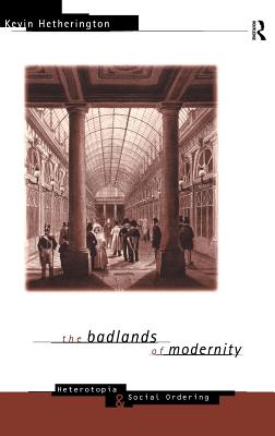 The Badlands of Modernity