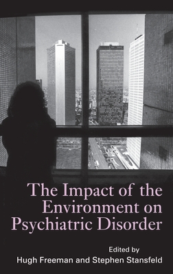 The Impact of the Environment on Psychiatric Disorder