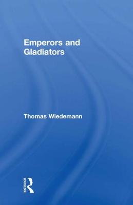 Emperors and Gladiators