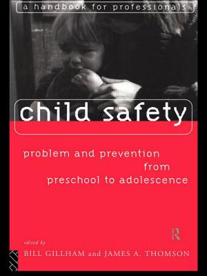 Child Safety: Problem and Prevention from Pre-School to Adolescence