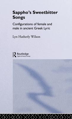 Sappho's Sweetbitter Songs