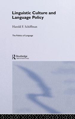 Linguistic Culture and Language Policy