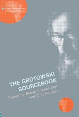 The Grotowski Sourcebook