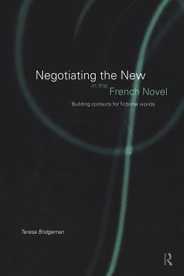 Negotiating the New in the French Novel