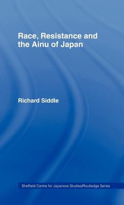 Race, Resistance and the Ainu of Japan