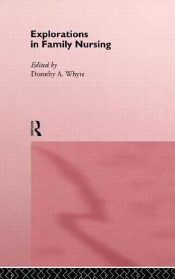 Explorations in Family Nursing