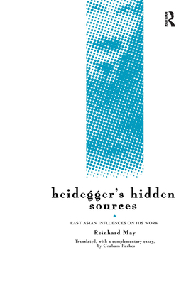 Heidegger's Hidden Sources