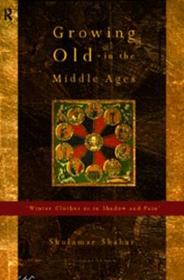 Growing Old in the Middle Ages