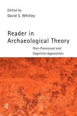 Reader in Archaeological Theory