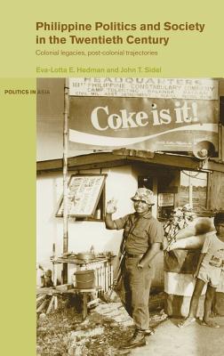 Philippine Politics and Society in the Twentieth Century