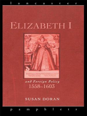 Elizabeth I and Foreign Policy, 1558-1603