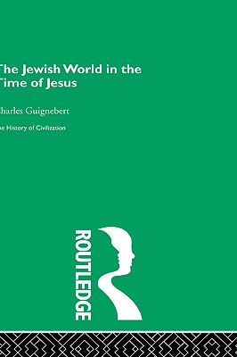 The Jewish World in the Time of Jesus