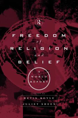 Freedom of Religion and Belief: A World Report