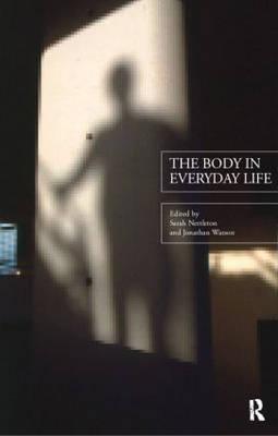 The Body in Everyday Life