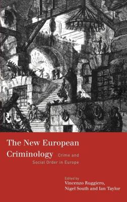 The New European Criminology