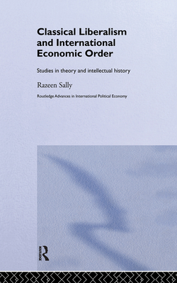 Classical Liberalism and International Economic Order