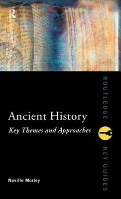 Ancient History: Key Themes and Approaches