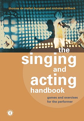 The Singing and Acting Handbook