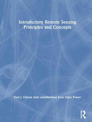 Introductory Remote Sensing Principles and Concepts