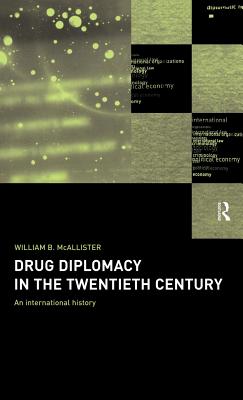 Drug Diplomacy in the Twentieth Century