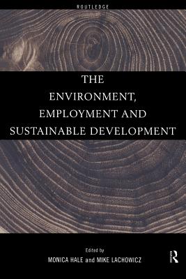 The Environment, Employment and Sustainable Development