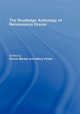 The Routledge Anthology of Renaissance Drama