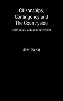 Citizenships, Contingency and the Countryside