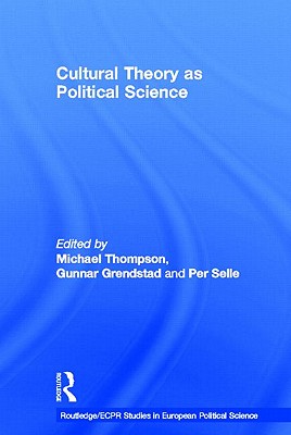 Cultural Theory as Political Science