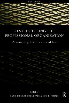 Restructuring the Professional Organization