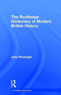 The Routledge Dictionary of Modern British History