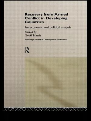 Recovery from Armed Conflict in Developing Countries