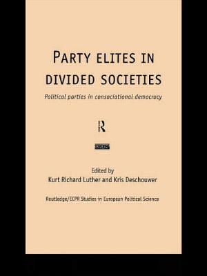 Party Elites in Divided Societies