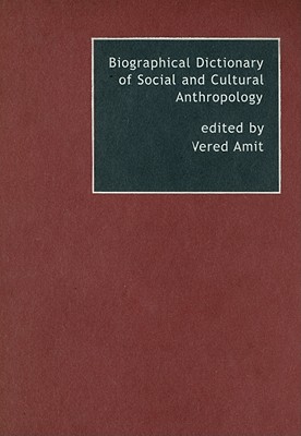 Biographical Dictionary of Social and Cultural Anthropology