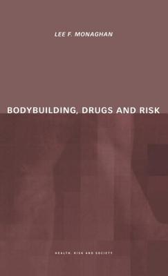 Bodybuilding, Drugs and Risk