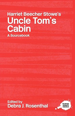 Harriet Beecher Stowe's Uncle Tom's Cabin