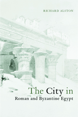 The City in Roman and Byzantine Egypt