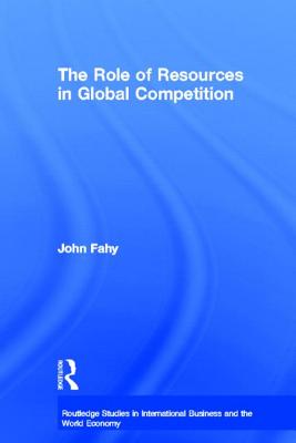 The Role of Resources in Global Competition