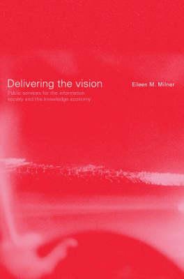 Delivering the Vision